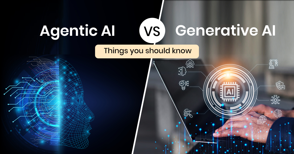 Agentic AI vs. Generative AI: Things You Should Know